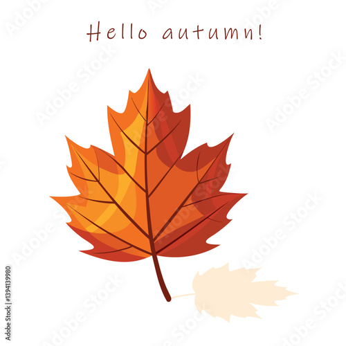 Vector illustration with autumn leaf and inscription Hello, autumn!