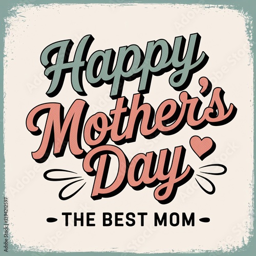 Celebrate the Best Mom on Mother's Day with Thoughtful Gifts Heartfelt Messages and Creative Ideas for a Special Day