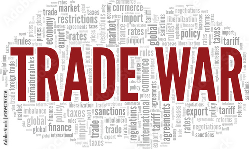 Trade War word cloud conceptual design isolated on white background.