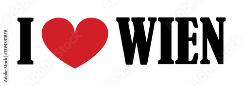 I love Wien sign banner vector illustration isolated on white background. Tourist and travel souvenir T shirt print stamp. Vienna emblem invitation for tourists travelers, capital city in Austria.