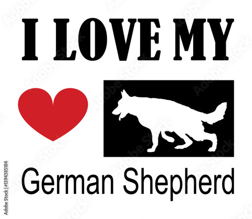 I love German Shepherd t shirt print emblem banner. Portrait dog German Shepherd silhouette sticker badge vector illustration isolated. Beware of dog. Mans best friend. Lovely pet funny dog mascot.
