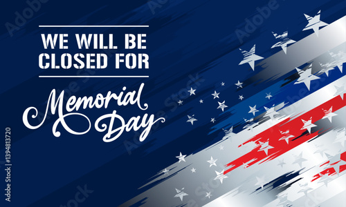 Closed for Memorial day banner with Dark blue patriotic abstract grunge distressed american flag clipart background