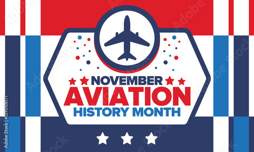 Aviation History Month in United States. Holiday in November. Design with airplane and american flag. Poster, card, banner and background. Vector illustration
