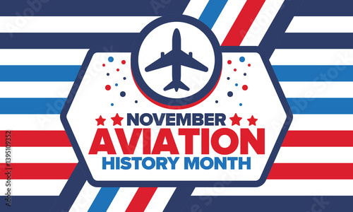 Aviation History Month in United States. Holiday in November. Design with airplane and american flag. Poster, card, banner and background. Vector illustration