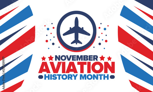 Aviation History Month in United States. Holiday in November. Design with airplane and american flag. Poster, card, banner and background. Vector illustration
