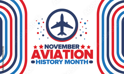 Aviation History Month in United States. Holiday in November. Design with airplane and american flag. Poster, card, banner and background. Vector illustration