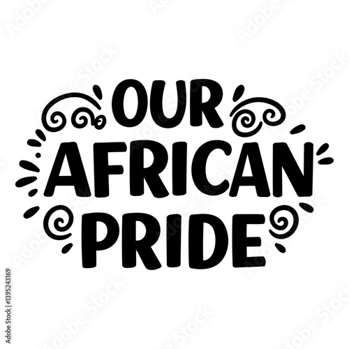 African Pride Typography Graphic