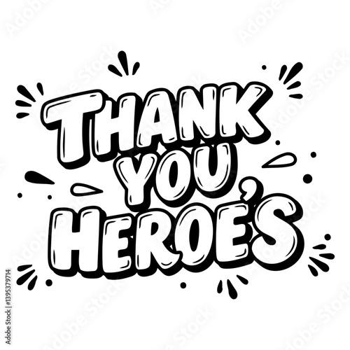 Thank you heroes graphic, ideal for marketing