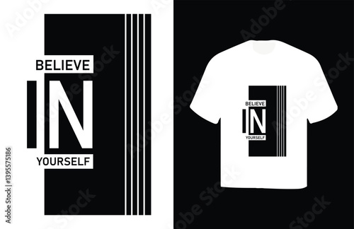 believe in yourself t-shirt design