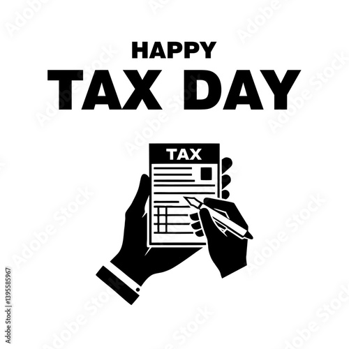 Happy Tax Day Concept with Hand Holding Tax Form and Pen on White Background