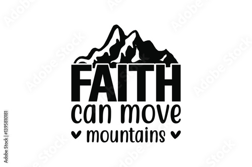 Faith can move mountains svg, christian t shirt,Jesus Christian t shirt design Bundle,Retro christian bundle,funny Bible verse Designs,Vector Illustration,Holiday,Cut Files Cricut,Silhouette,png