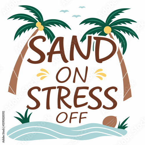 Tropical Sand On Stress Off Vector Illustration With Palm Trees