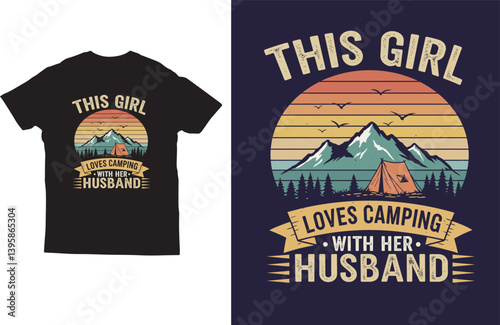 This girls loves camping with her husband t shirt design vector