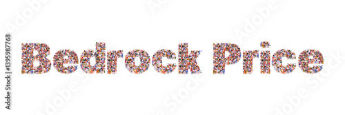 Large group of people forming word Bedrock Price. Base, unchanging price associated with long-term offers or stable pricing on products or services. Vector Not AI generated