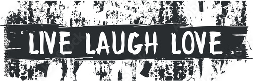 Inspirational wall art featuring the phrase live laugh love in a modern design.