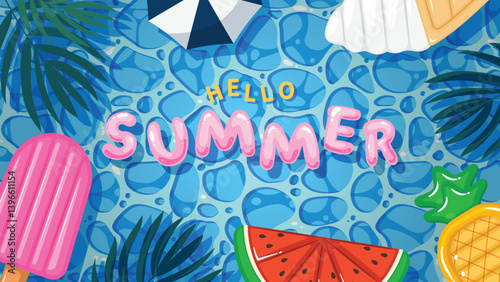 Top view pool decorated with cute inflatables and leaves and text Hello Summer