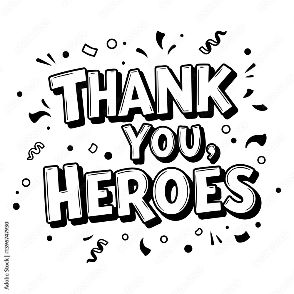 Obraz premium Thank You Heroes Graphic
