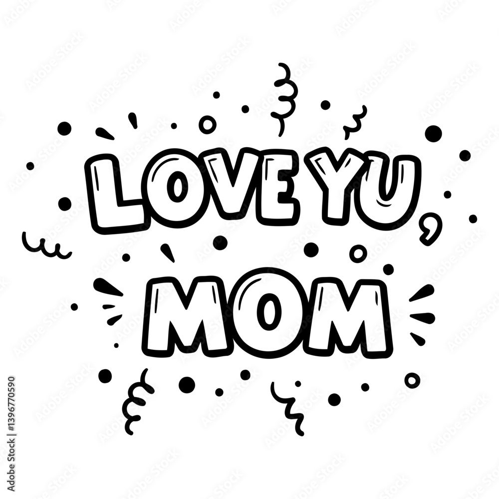 Fototapeta premium Love You Mom Graphic Design