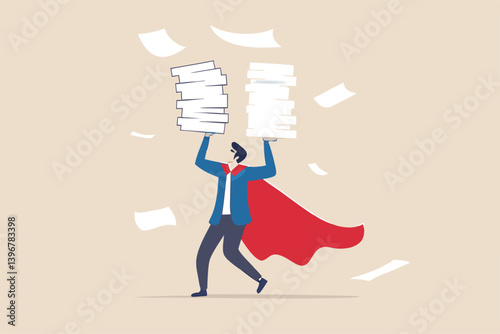 Handle busy work, manage workload or complete multitasks within deadline, organize paperwork or documents, effective or productive concept, businessman superhero carry load of paperwork documents.