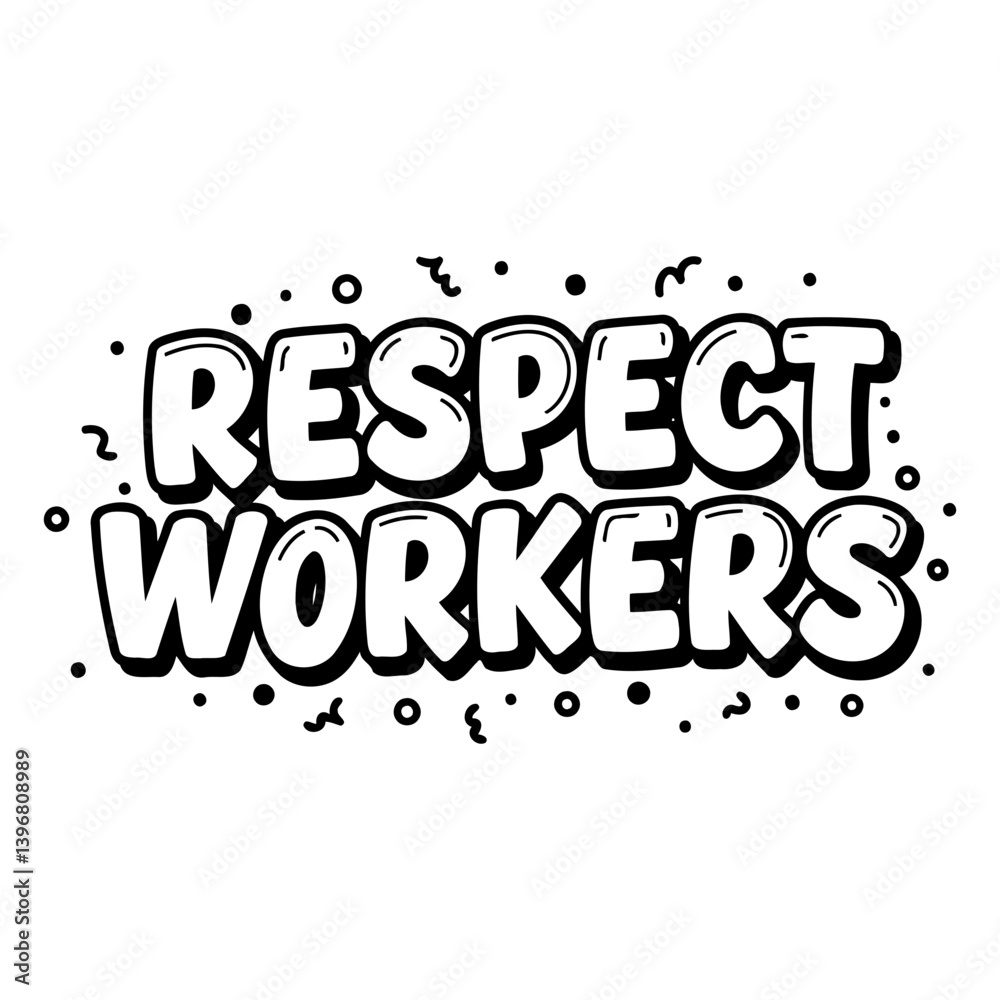 Fototapeta premium Respect Workers Graphic Design