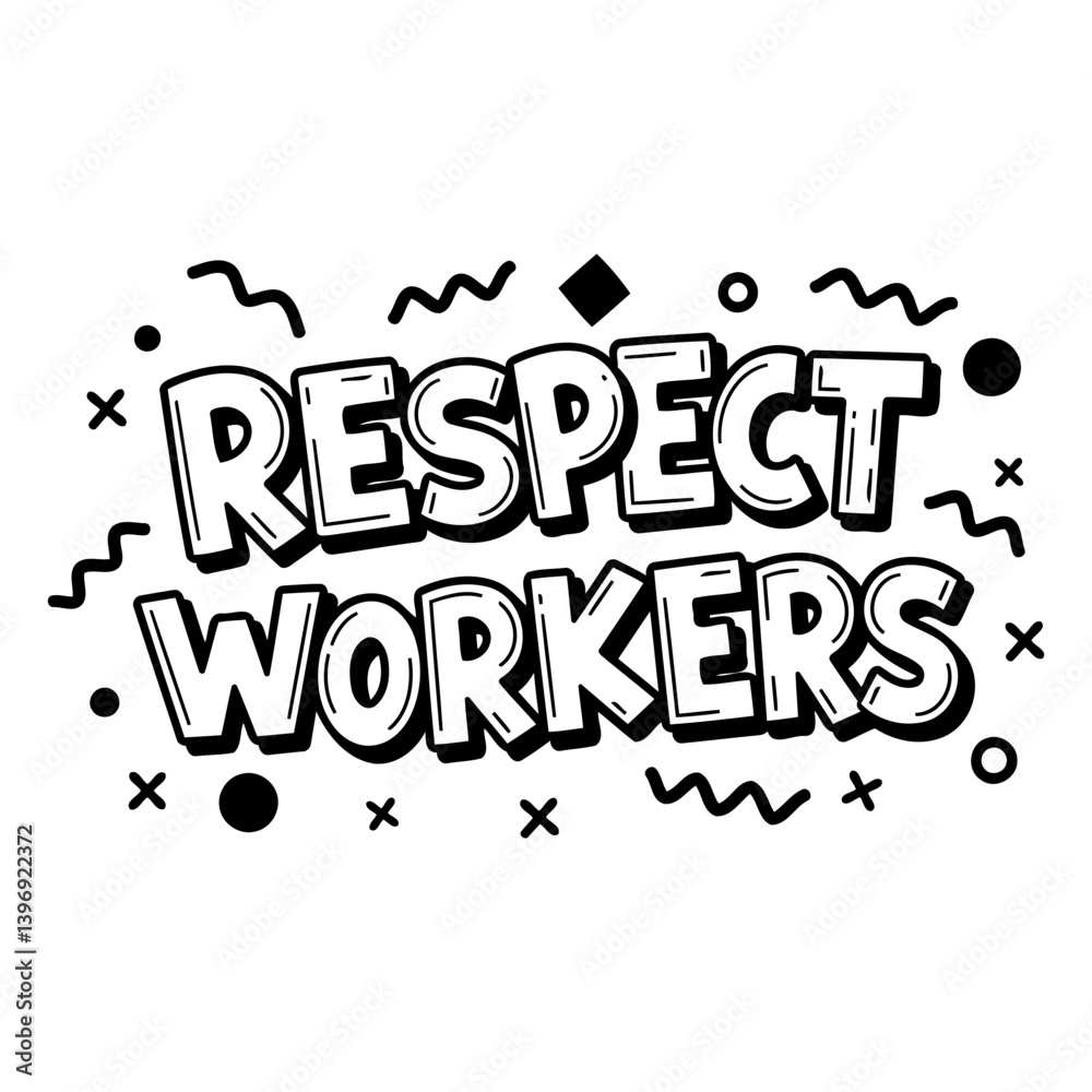 Fototapeta premium Respect Workers Graphic