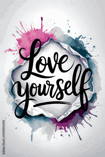Motivational Digital Art Featuring ‘Love Yourself’ in Cursive with Torn Paper and Vibrant Colors