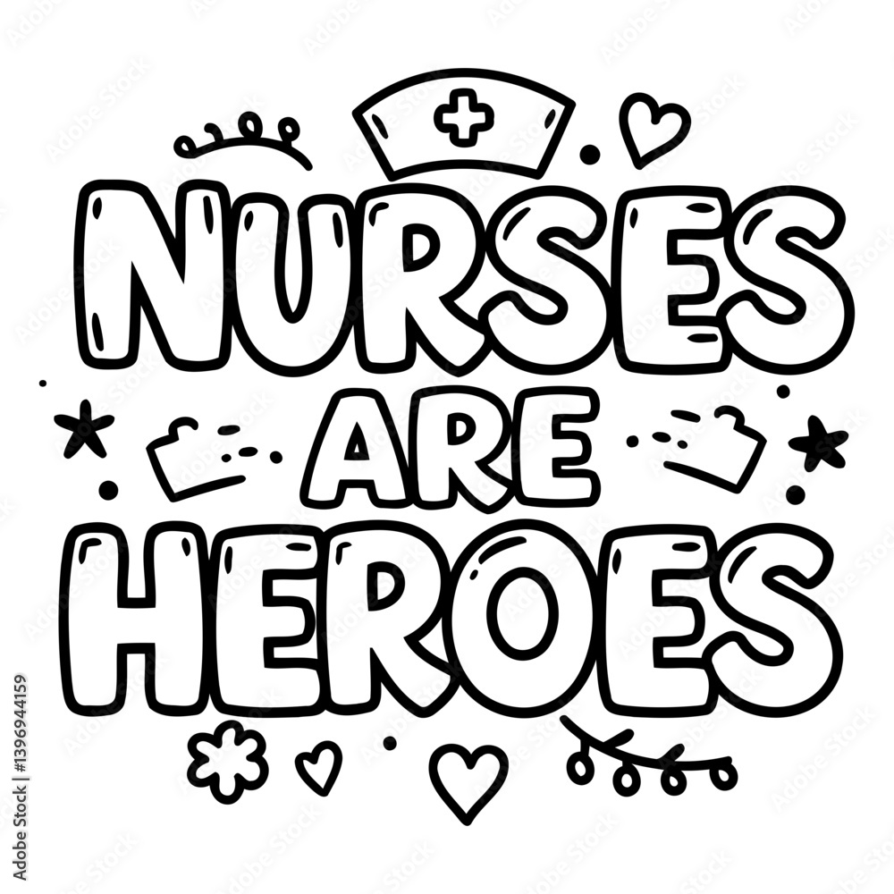 Fototapeta premium Nurses Are Heroes Graphic Design
