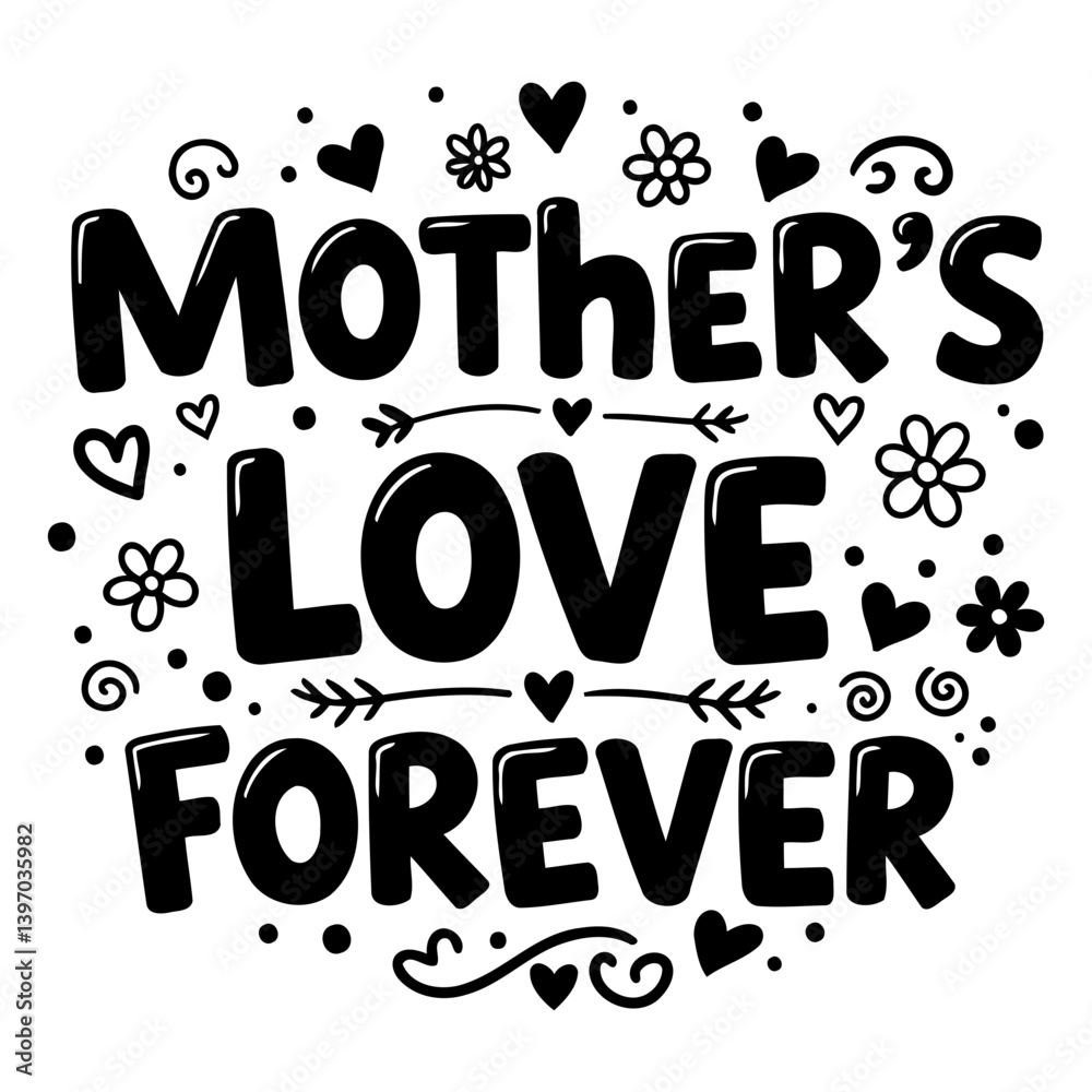 Fototapeta premium Mother's Love Forever graphic, perfect for marketing