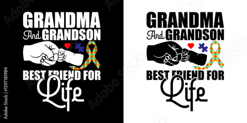 Grandma and grandson best friend - Autism Quote typography T shirt design
