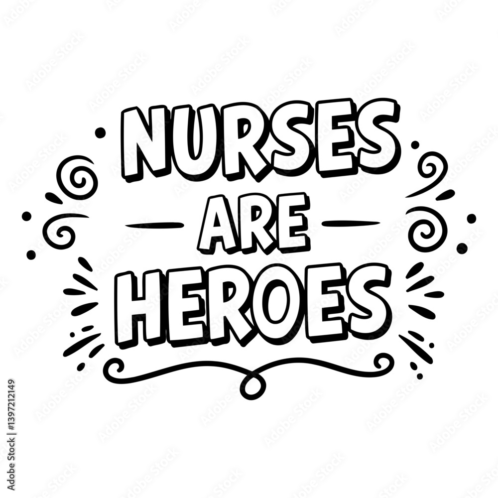 Nurses Are Heroes Graphic Design Nurses Are Heroes Graphic Design