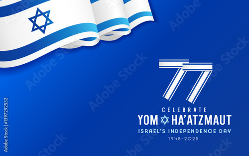 77 years - Celebrate Yom Ha'Atzmaut Israel's Independence Day, 1948-2025. 77th anniversary Independence Day of Israel, banner design with 3d flag. Vector illustration