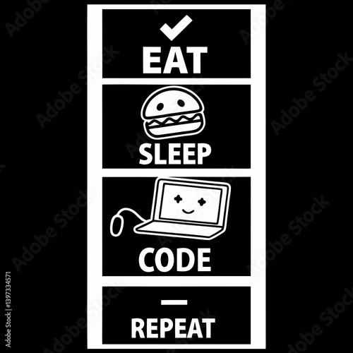 Programmer Developer Coding Eat Sleep Code Repeat Funny Geek Nerd Black and White Cartoon Vector Graphic Illustration Art Print