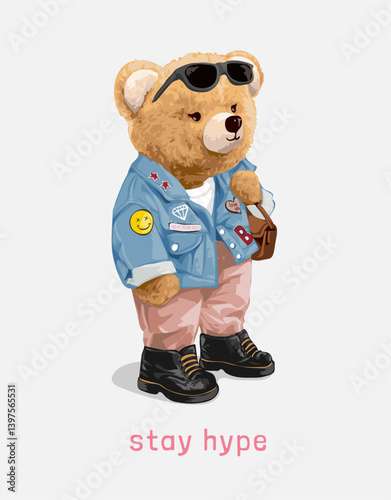 stay hype slogan with bear doll in colorful fashion style vector illustration created by hand drawn