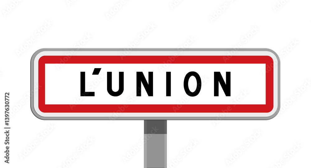 Panneau sur poteau de L'Union, Haute-Garonne, Occitanie Panneau sur poteau de L'Union, Haute-Garonne, Occitanie