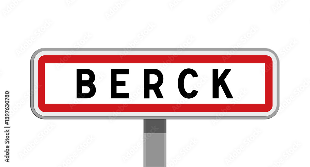 Panneau sur poteau de Berck, Pas-de-Calais, Hauts-de-France Panneau sur poteau de Berck, Pas-de-Calais, Hauts-de-France