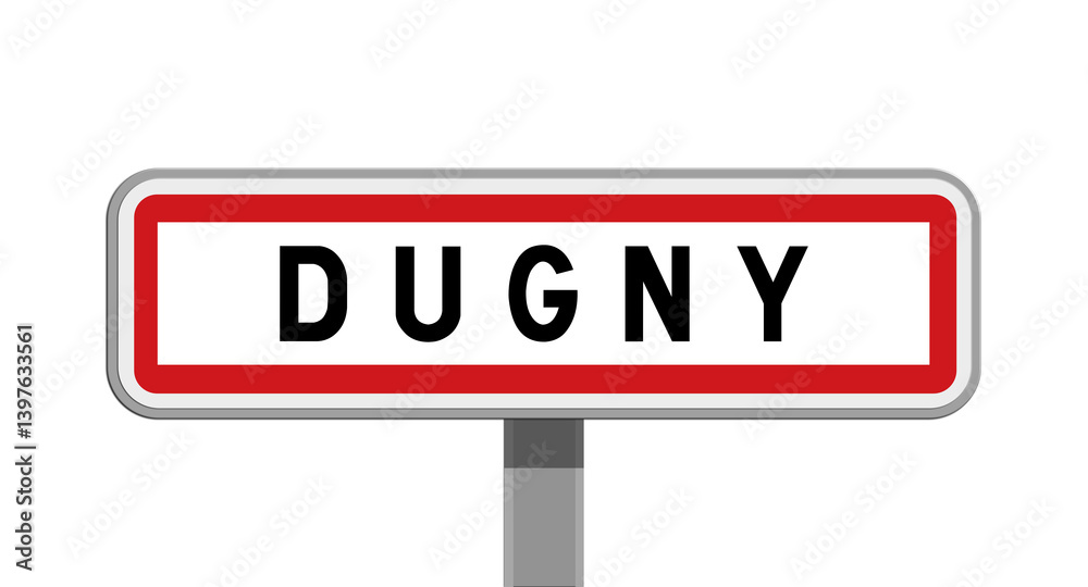 Panneau sur poteau de Dugny, Seine-Saint-Denis, Île-de-France Panneau sur poteau de Dugny, Seine-Saint-Denis, Île-de-France