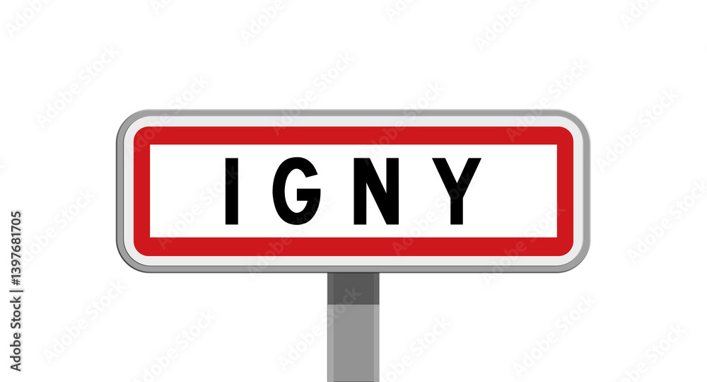 Panneau sur poteau central – entrée de ville d’Igny