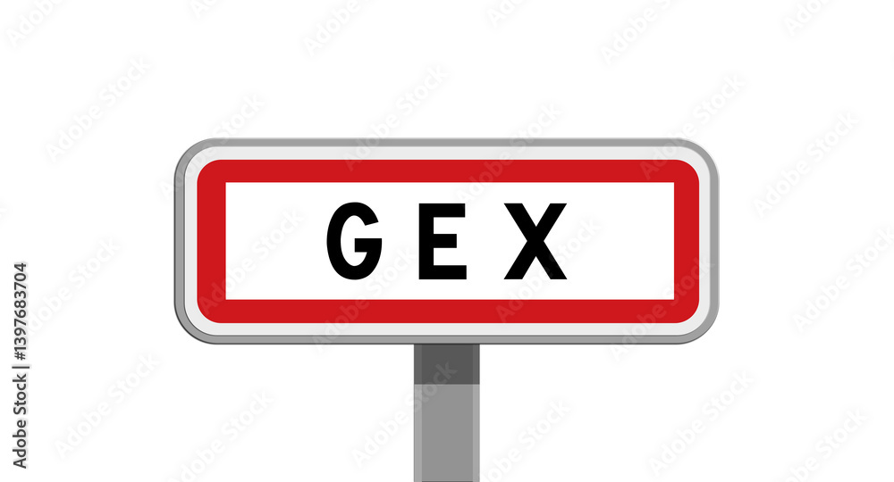 Panneau sur poteau de Gex, Ain, Auvergne-Rhône-Alpes Panneau sur poteau de Gex, Ain, Auvergne-Rhône-Alpes