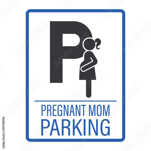 Isolated parking sign for pregnant women, featuring a large P letter and pictogram pregnant mom