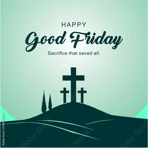 Happy Good Friday Social Media Post with Three Crosses on a Hill