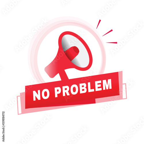 No problem banner speech symbol.  Vector isolated for announce, business concept design.