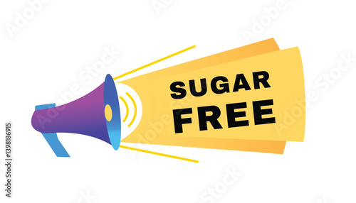 Sugar free banner vector sign graphic template design. Announce design with megaphone icon.