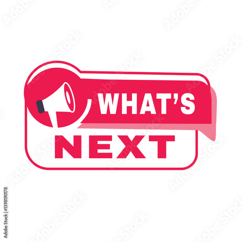 What’s next banner element or badge icon template red. Vector symbol design.