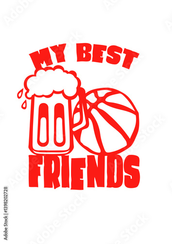 basketball biere citation best friends humour sport
