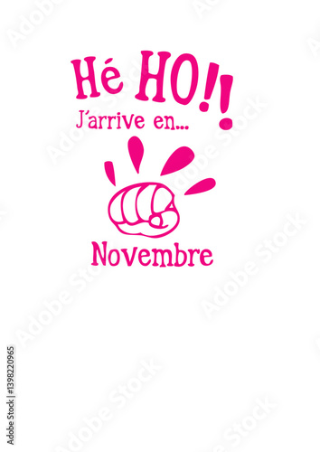 novembre bebe arrive poing toc toc mois enceinte naissance