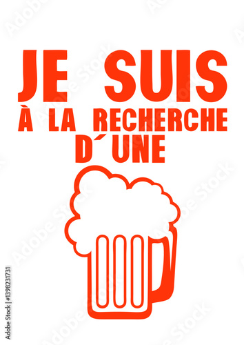 biere je suis a la recherche d une humour alcool