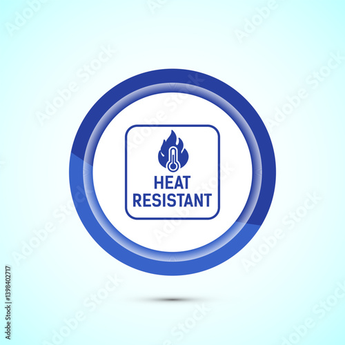 Heat resistant icon design illustration, Heat resistant label sign symbol, Blue color button design