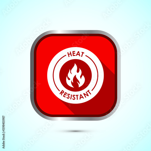 Heat resistant icon design illustration, Heat resistant label sign symbol, Red color shadow button design