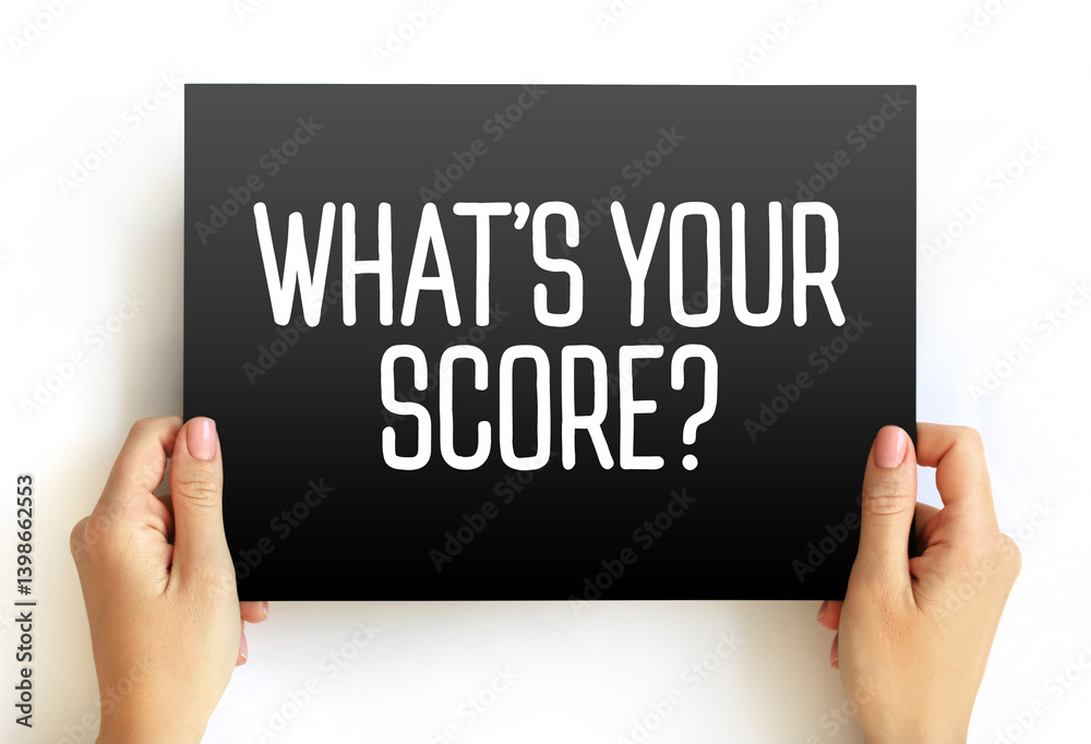 Whats Your Score? text on card, concept background Whats Your Score? text on card, concept background