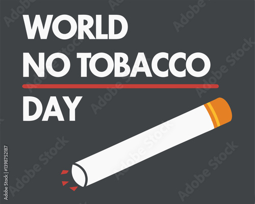 World No-Tobacco Day: Hand Holding Cigarette with Prohibition Sign.